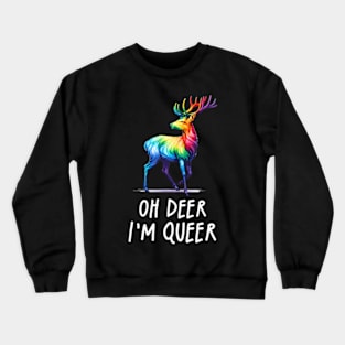 Oh Deer I'm Queer Pride LGBT Crewneck Sweatshirt